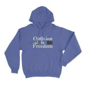 Oblivion Is Freedom Unisex Hoodie Blue